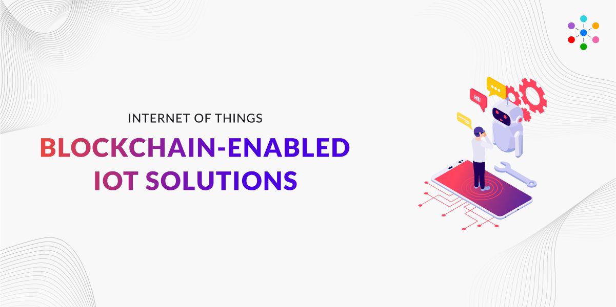 Blockchain enabled IoT Services Coretus Technologies